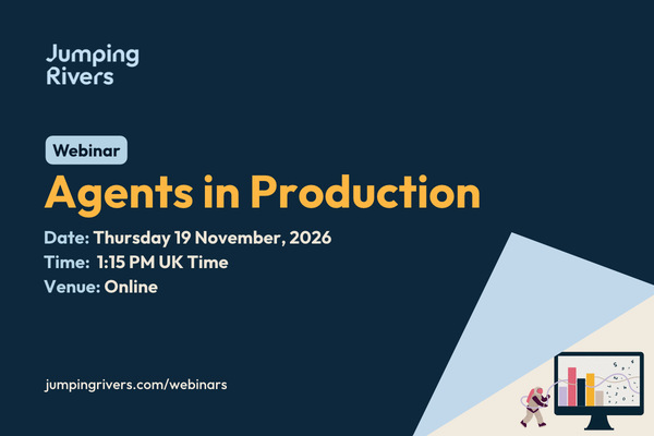 Jumping Rivers webinar banner: Agents in Production, Thursday 19 November 2026, 1:15 PM UK time, online.